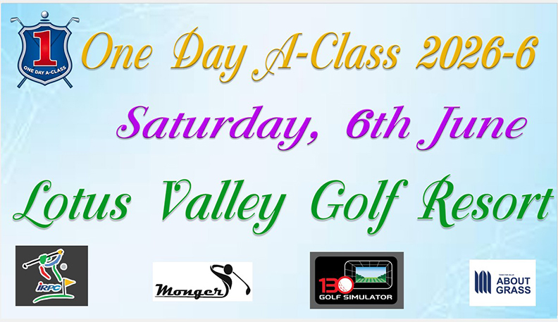 One Day A-Class 2026-6 เสาร์ 6	มิถุนายน  Lotus Valley
